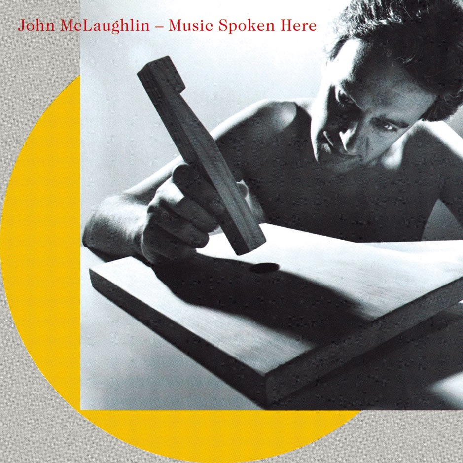 John McLaughlin - Music Spoken Here